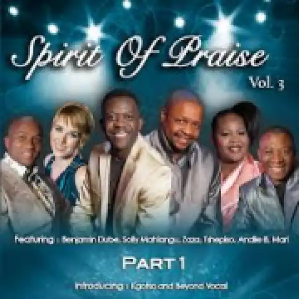 Spirit of Praise - We Bless / Namhla Nkosi / Ngiyakuthanda